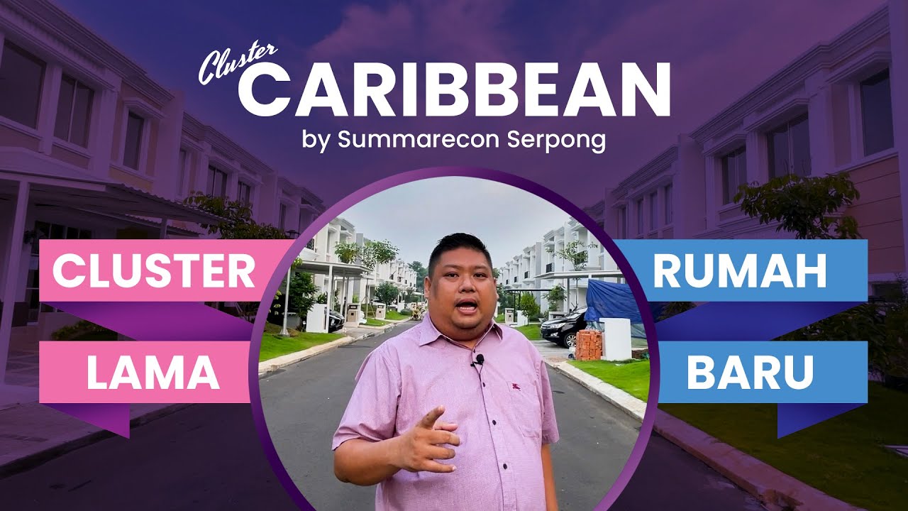 REVIEW RUMAH CLUSTER CARIBBEAN L8 (8X16 M), SUMMARECON SERPONG