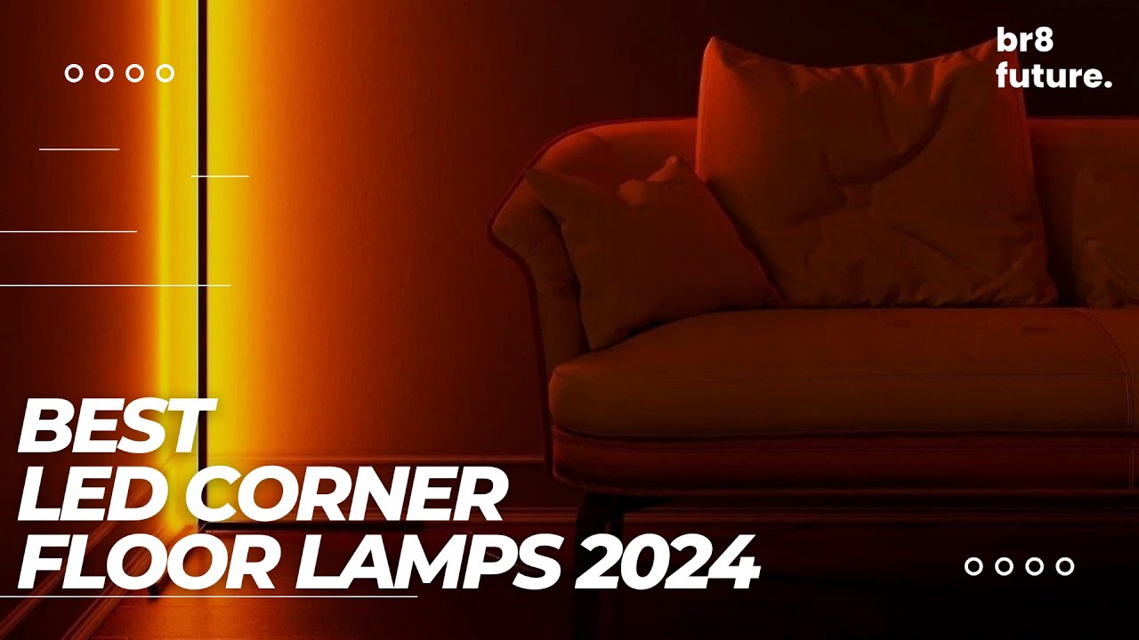Best LED Corner Floor Lamps 2024 💡🌟  5 Best Smart Floor Lamps You Can Buy In 2024