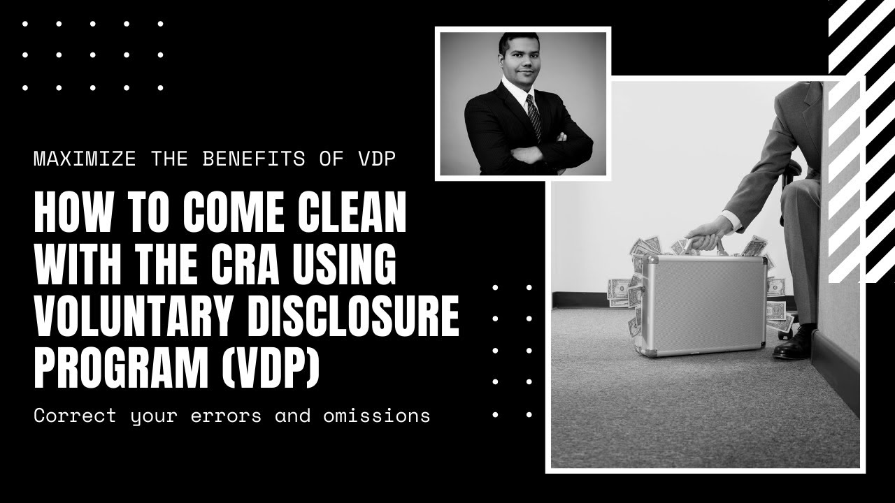 How to come clean with the CRA using Voluntary Disclosures