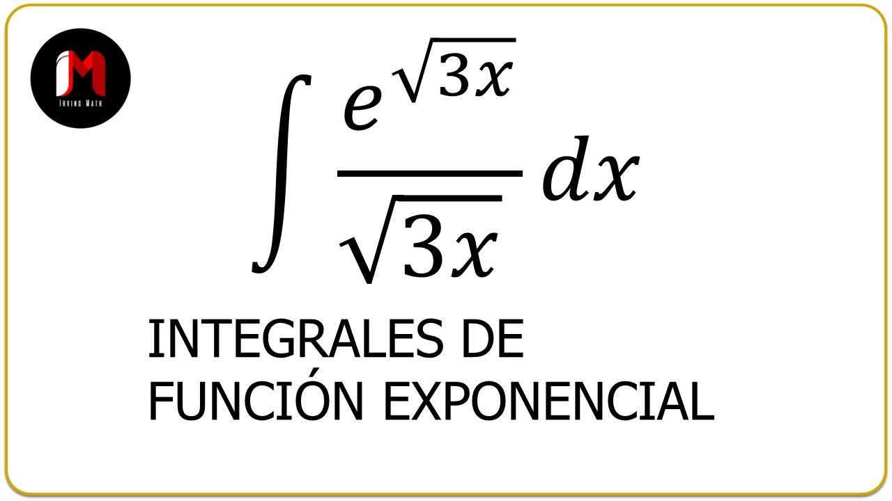 Integral de una función exponencial - Ejercicio 8