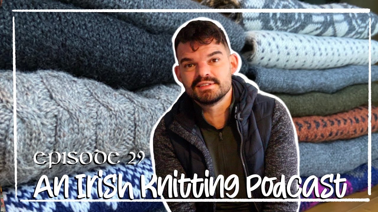 An Irish Knitting Podcast - All my knits of 2022