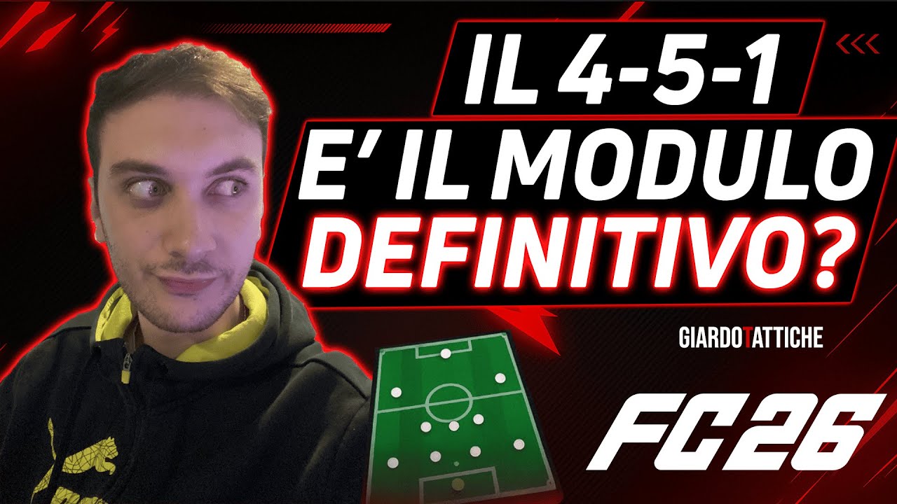 Il 4-5-1 È IL MODULO DEFINITIVO DI FC26? Giardotattiche