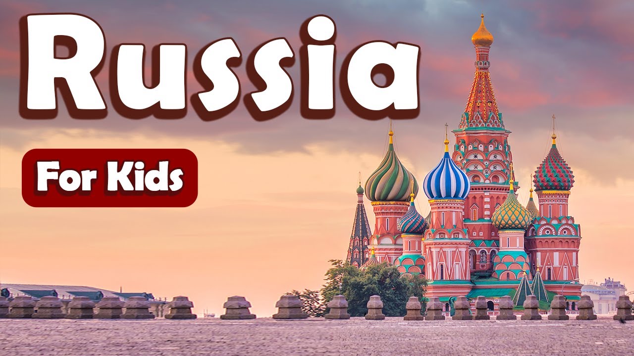 All About Russia for Kids | Learn About Countries for Kids
