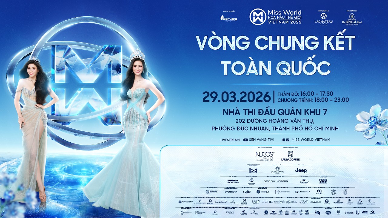 CHUNG KẾT TO&Agrave;N QUỐC - FINAL SHOW || MISS WORLD VIETNAM 2025 - LIVESTREAM