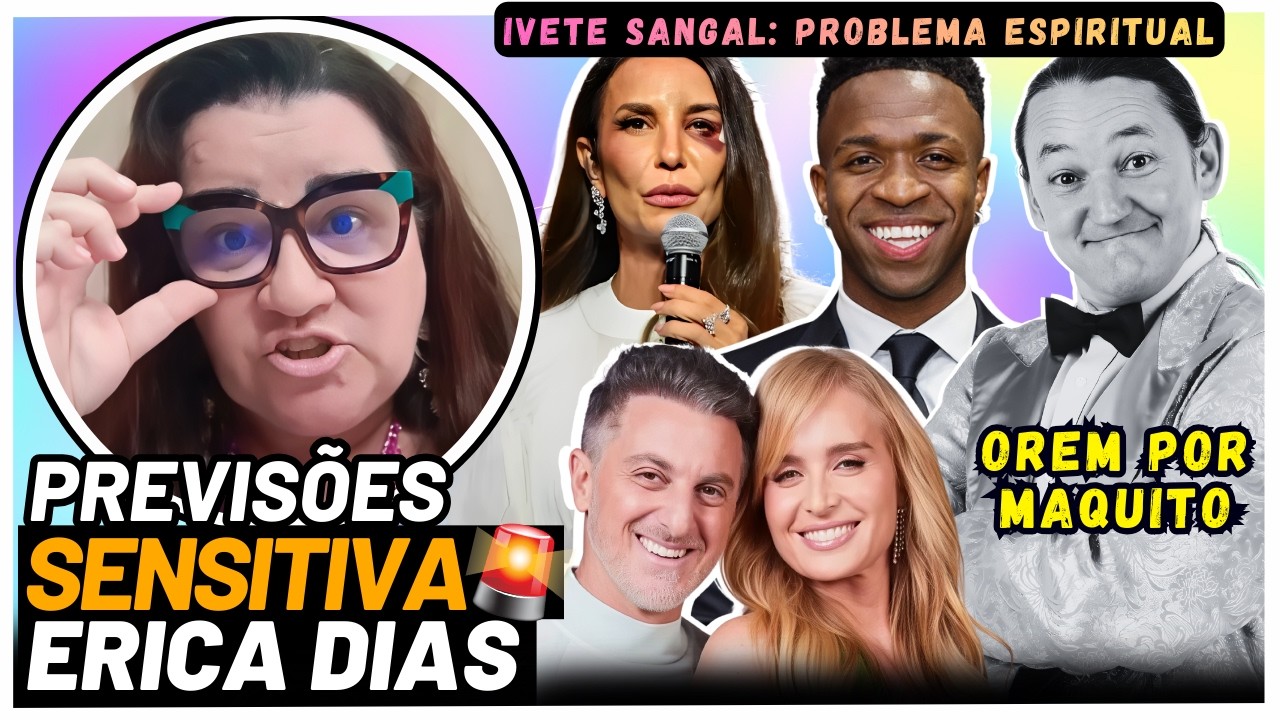 💥 PREVISÕES ALARMANTES DE ERICA SENSITIVA