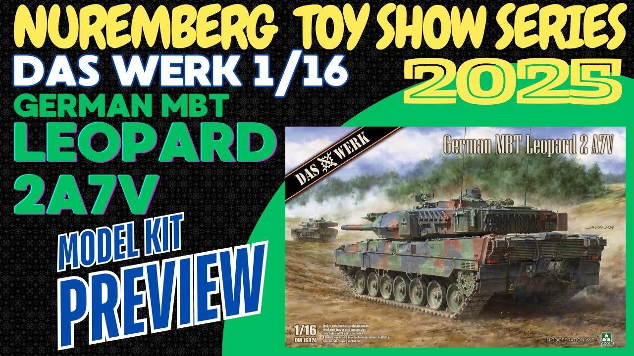 DAS WERK 1/16 GERMAN LEOPARD 2A7V  MAIN BATTLE TANK Plastic Model Kit, Nuremberg Toy Show Preview