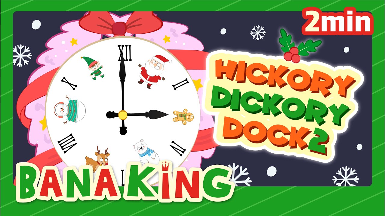 Hickory Dickory Dock_Christmas Ver | English Nursery rhymes | BanaKing