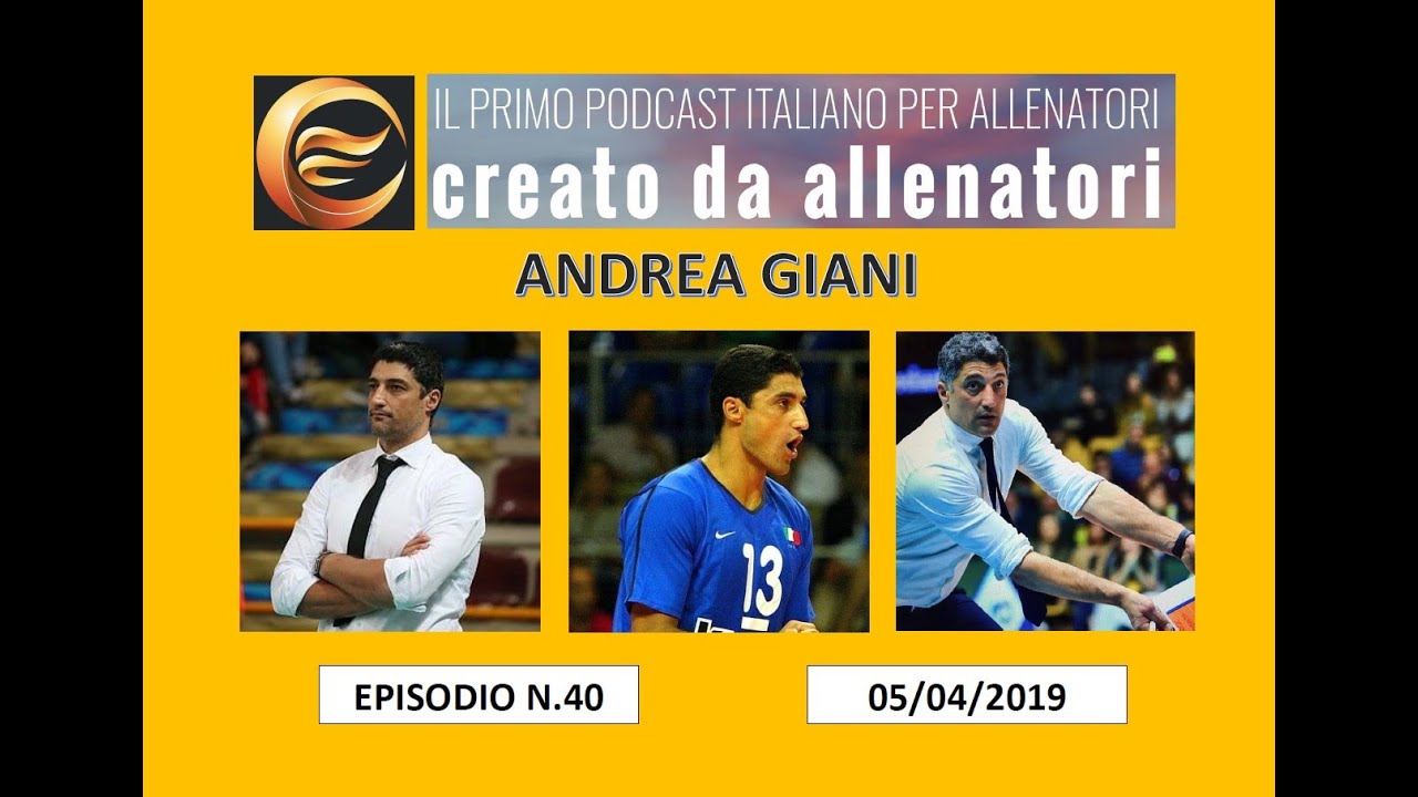 Episodio 40: Andrea Giani (05/04/2019)