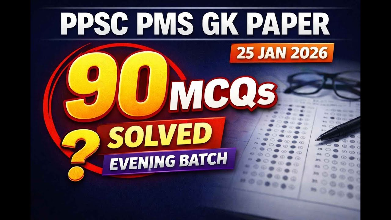PPSC PMS GK Paper 2026 | Evening Batch Solved Paper | 90 MCQs | 25 Jan 2026