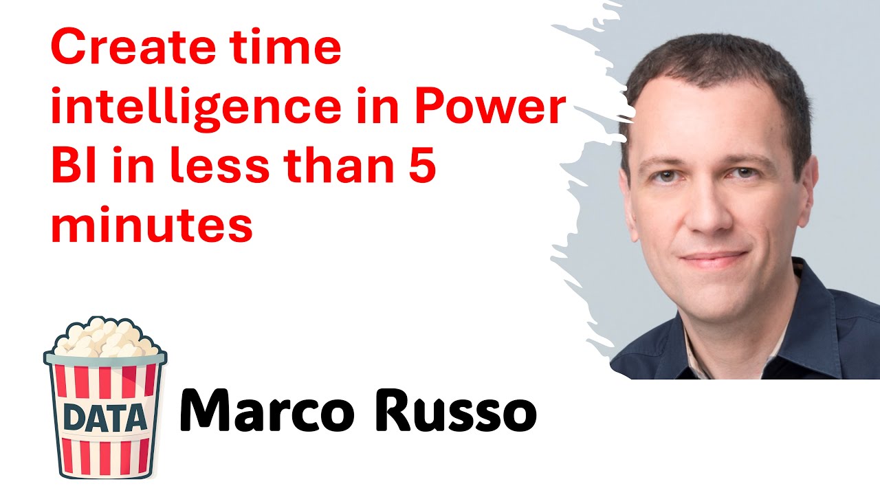 Marco Russo - Create time intelligence in Power BI #DataPopkorn 2025