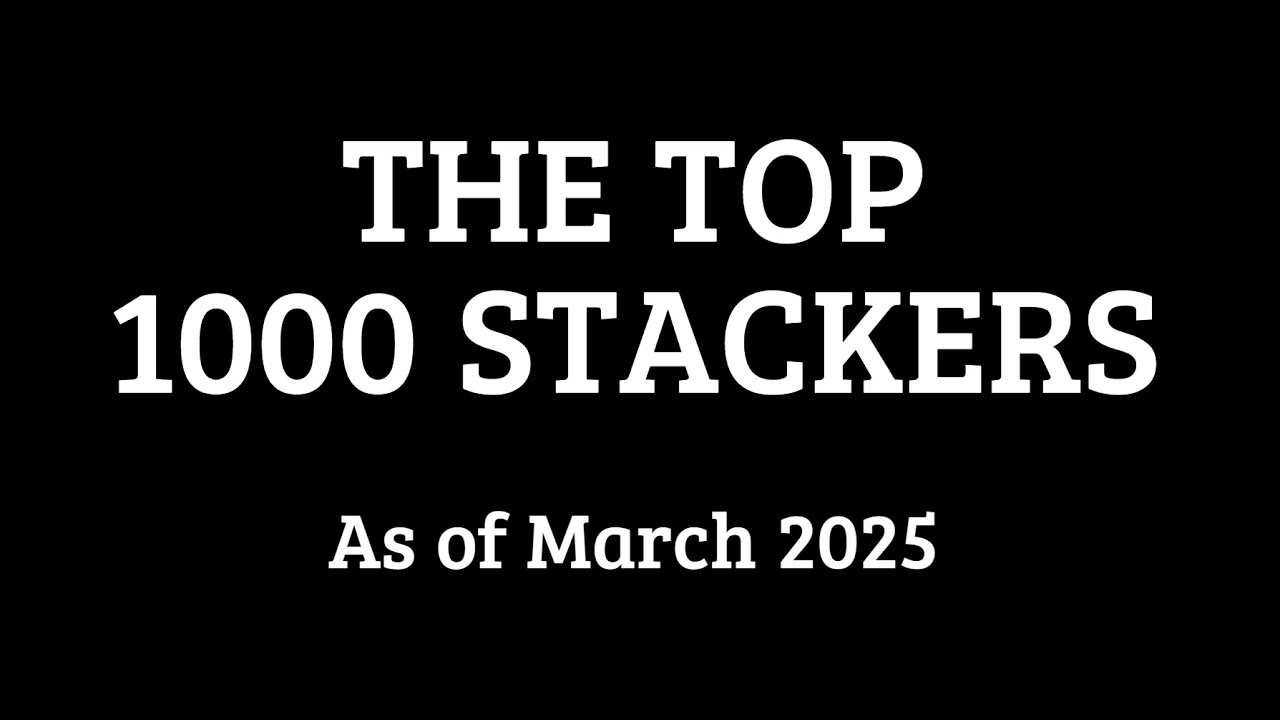 CUP STACKING: THE TOP 1000 STACKERS (As of March 2025)