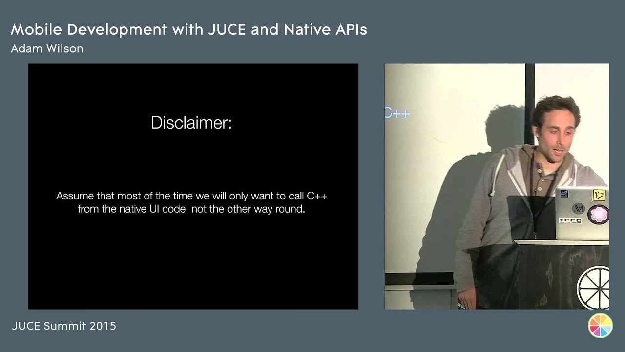Mobile development with JUCE and native APIs, Adam Wilson, JUCE Summit 2015