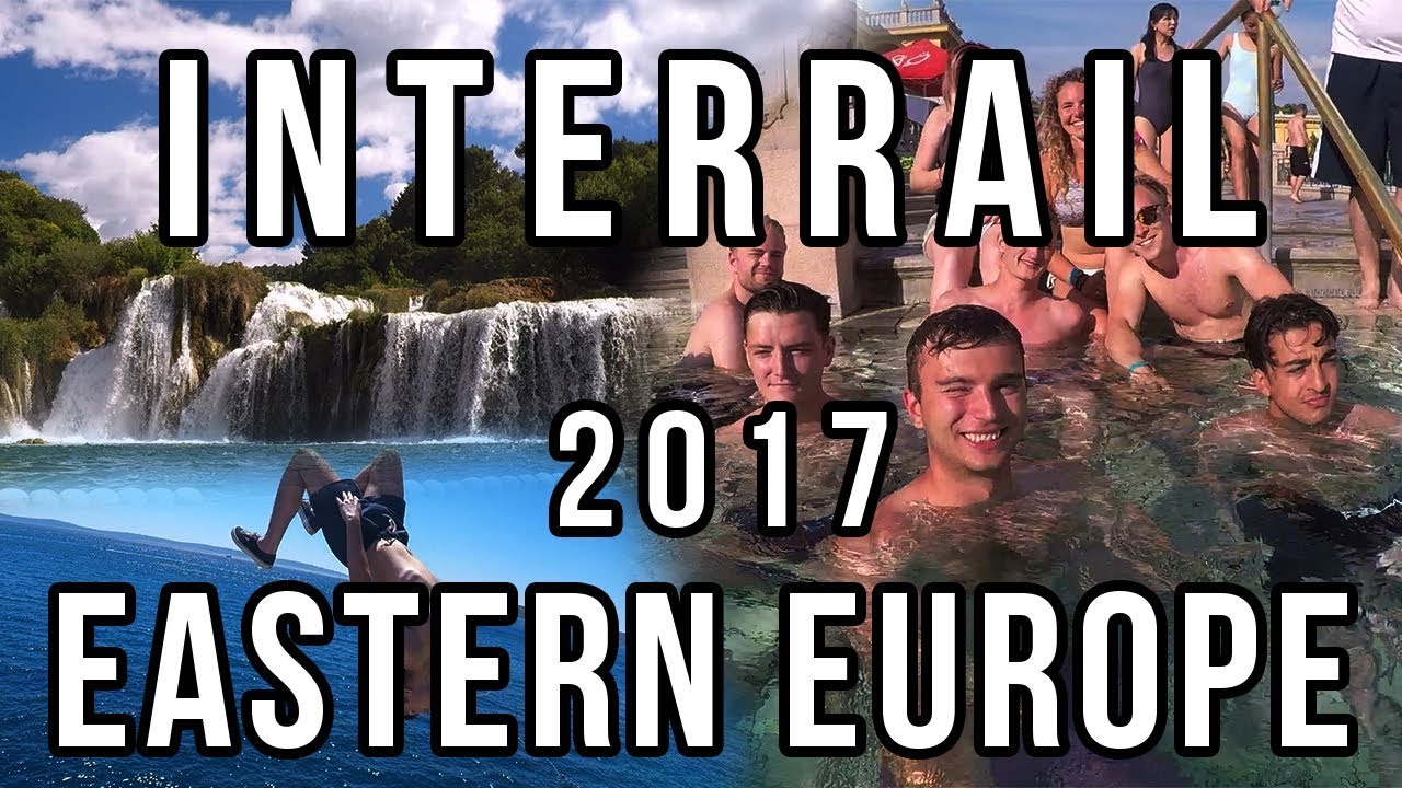 Interrail 2017 | Discovering Eastern Europe