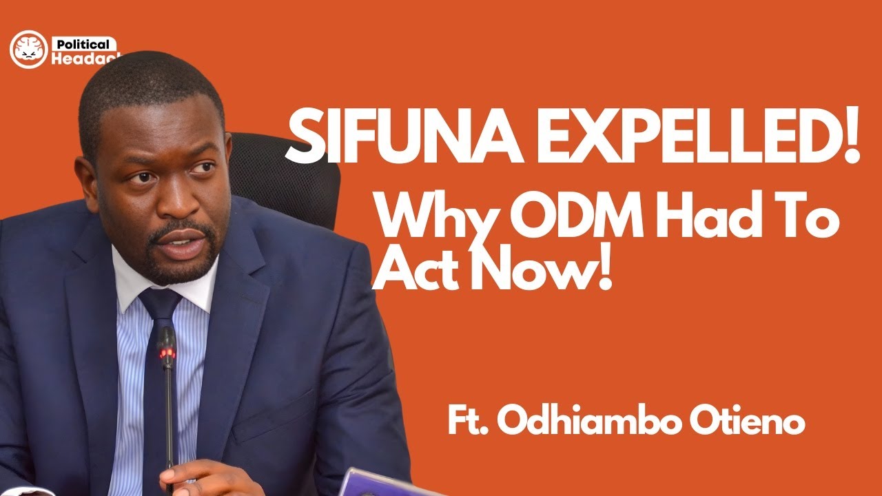 SIFUNA EXPELLED! Why ODM Had To Act Now!