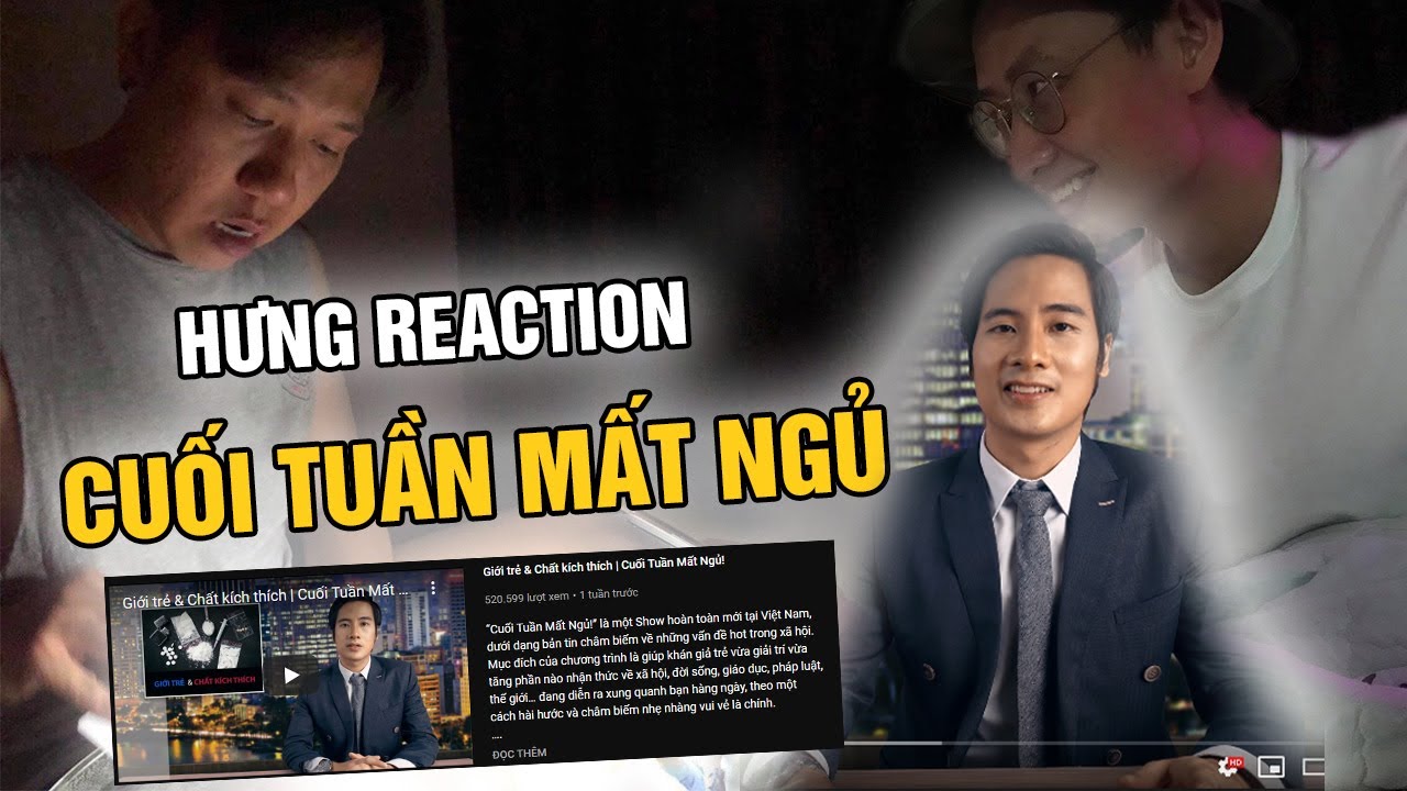 HƯNG REACTION || CUỐI TUẦN MẤT NGỦ x CHẤT KÍCH THÍCH x JV #1