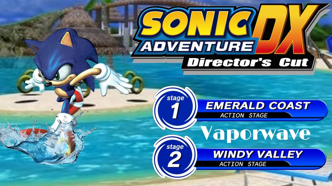 Sonic Adventure DX Director's Cut 🔵 /Emerald Coast & Windy Valley Vaporwave 💎/ 