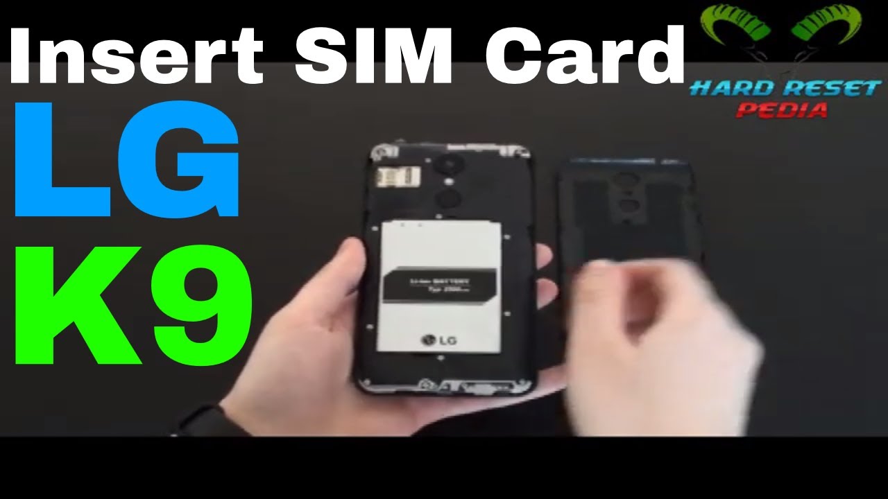 LG K9 Insert The SIM Card