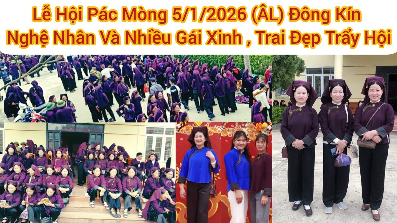 Toàn Cảnh Lễ Hội Pác Mòng 5/1/2026 (ÂL) Đông Kín Bà Con Trẩy Hội Giao Lưu Đầu Xuân Năm Mới Cực Vui