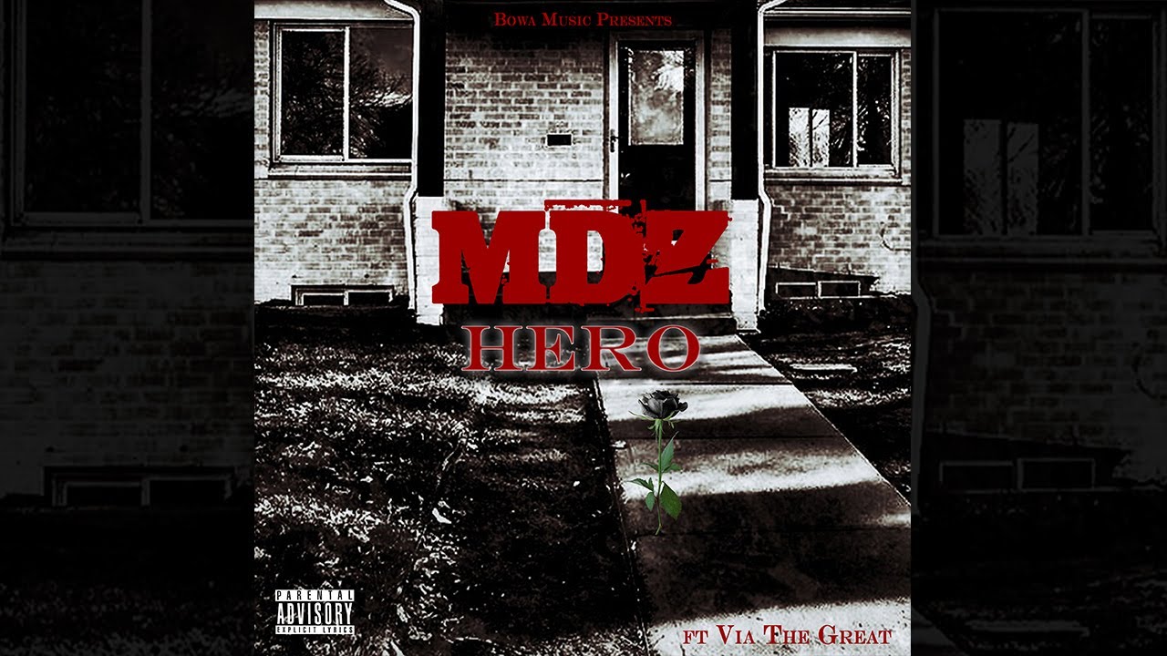 MDZ - Hero ft Via The Great [Official Audio]