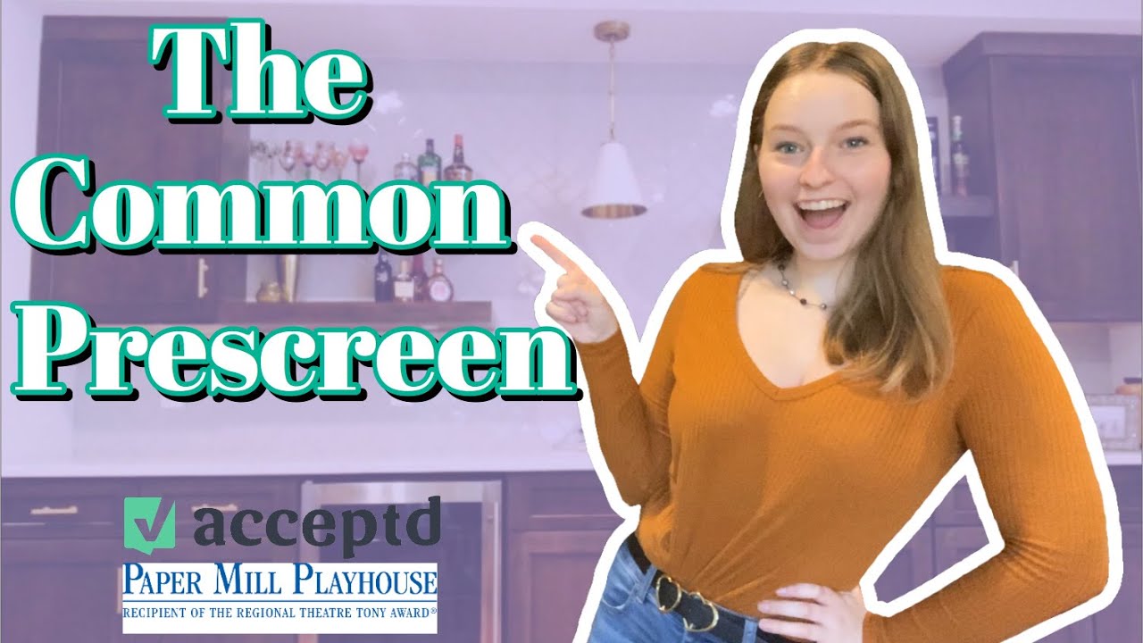 Explaining the Common Prescreen | Musical Theatre