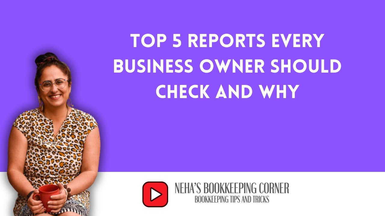Top 5 Reports Every Business Owner Should Check And Why