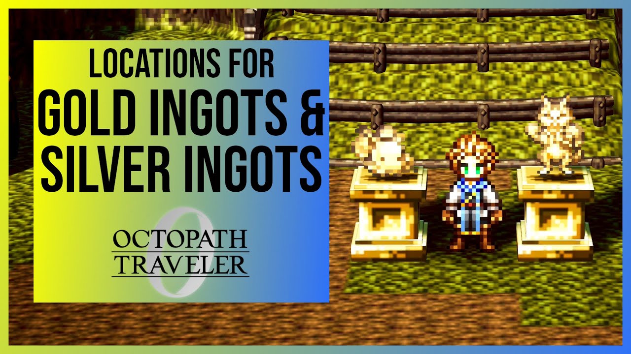 Octopath Traveler 0: Gold Ingot & Silver Ingot Locations for Special Decorations