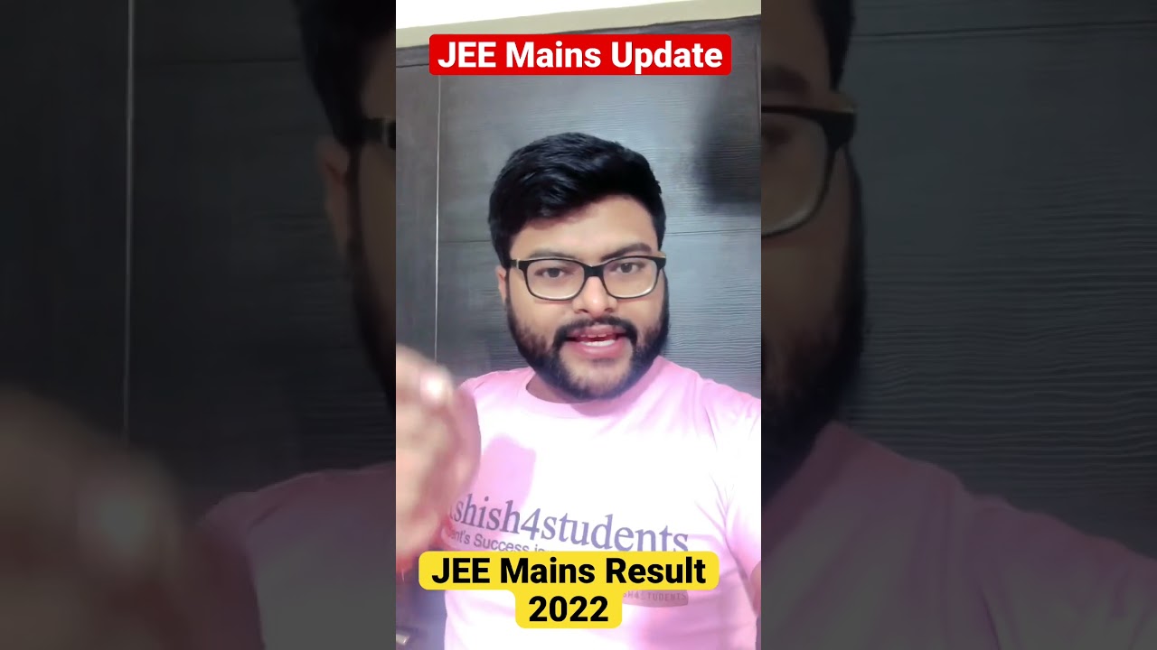 JEE Mains 2022 Result Update | #jeemains2022 #jeemainsresult