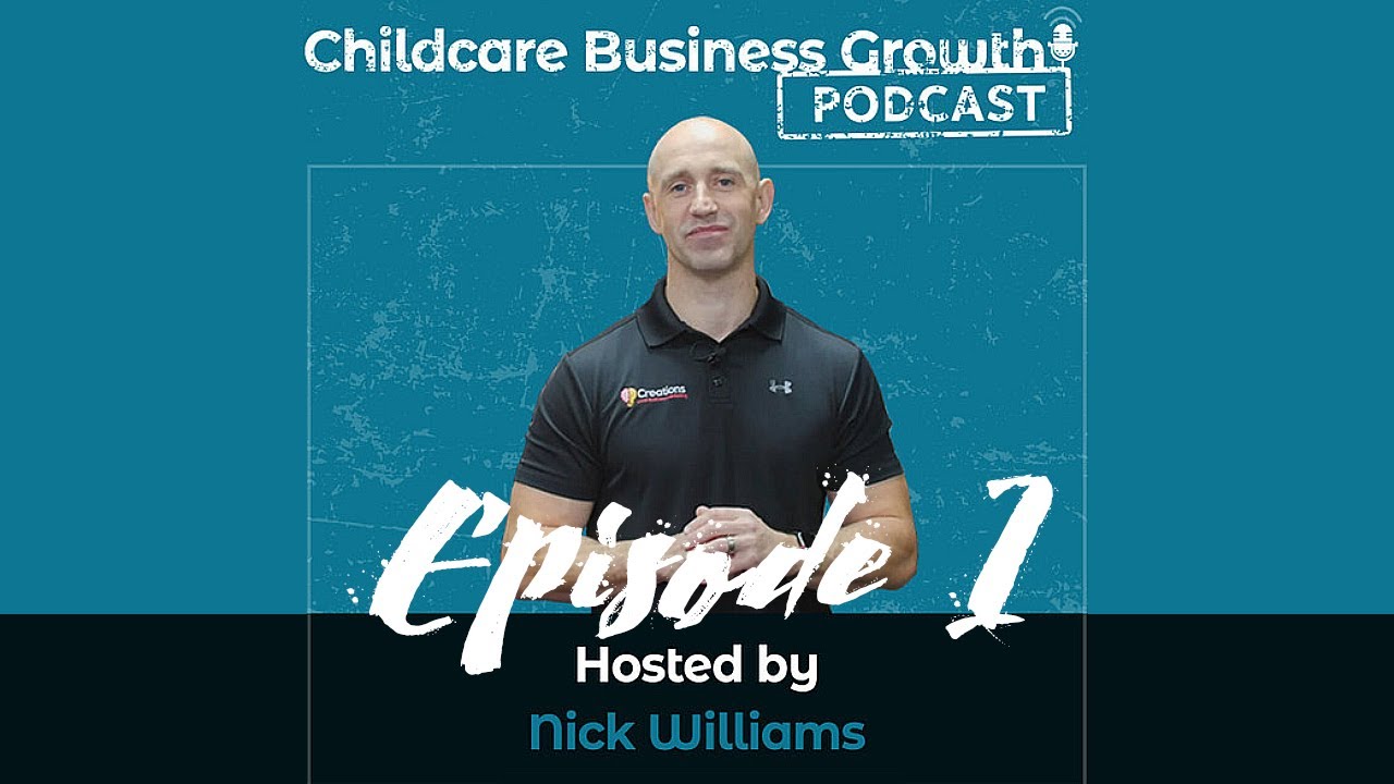 Childcare Business Growth Podcast - Introducing The CBG Podcast | Episode #1