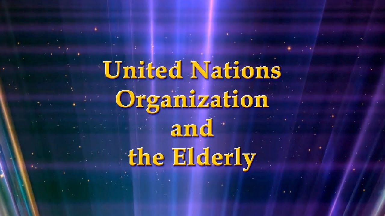 United Nations Organisation UNO and the Elderly