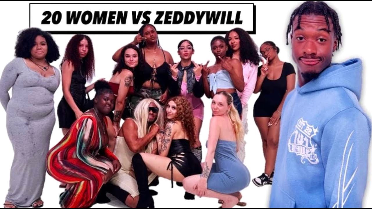 20 WOMEN VS 1 RAPPER: ZEDDY WILL