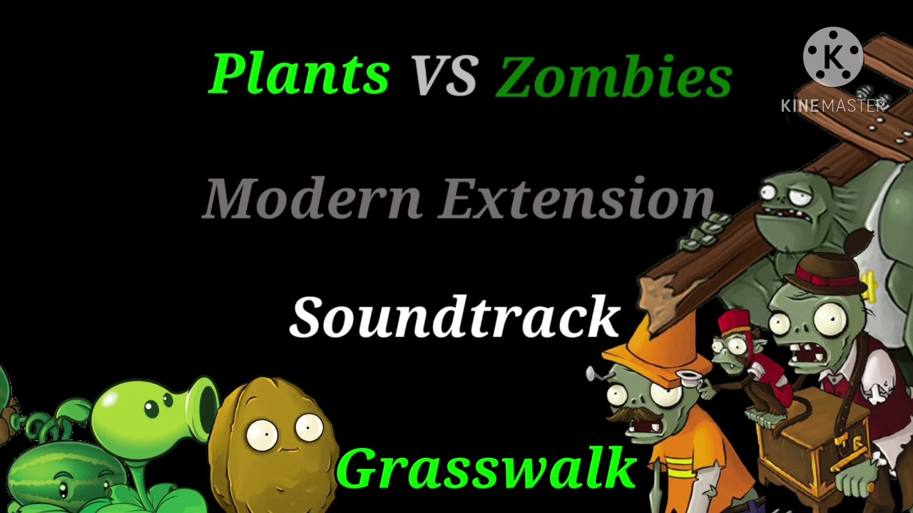 Plants VS Zombies Modern Extension : Grasswalk (Soundtrack)