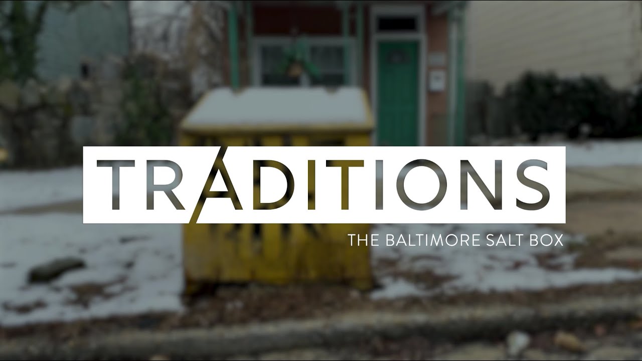 Traditions: The Baltimore Salt Box