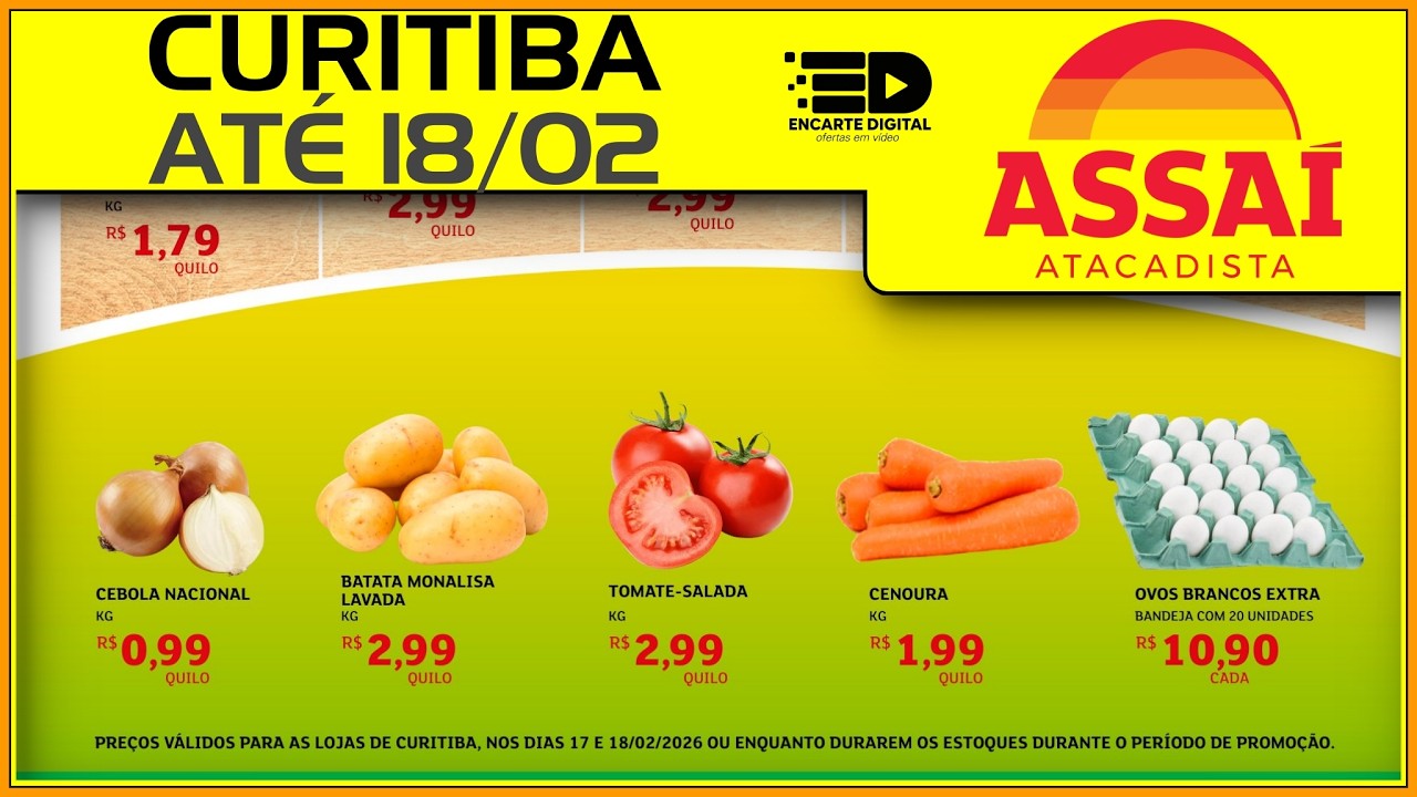 ASSAÍ ATACADISTA CURITIBA - Ofertas IMPERDÍVEIS 17 e 18/02 – Hortifruti e Açougue!
