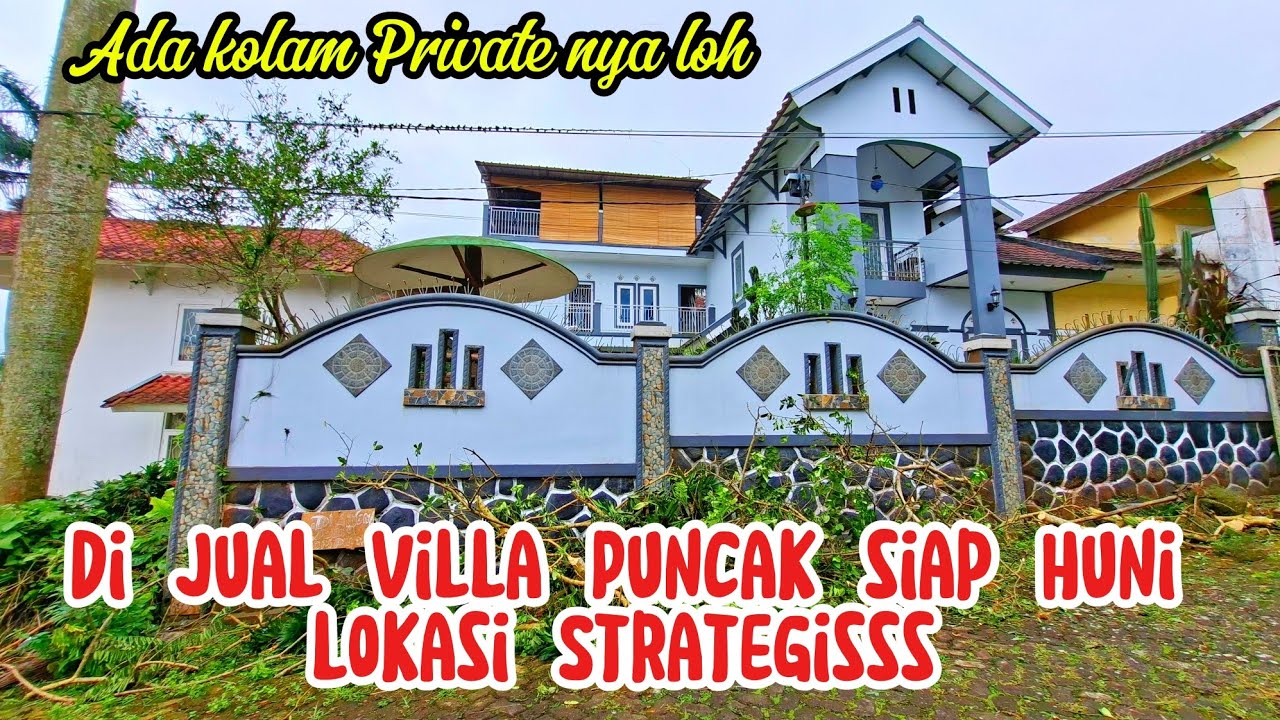 DI JUAL VILLA PUNCAK SIAP HUNI, LOKASI STRATEGIS