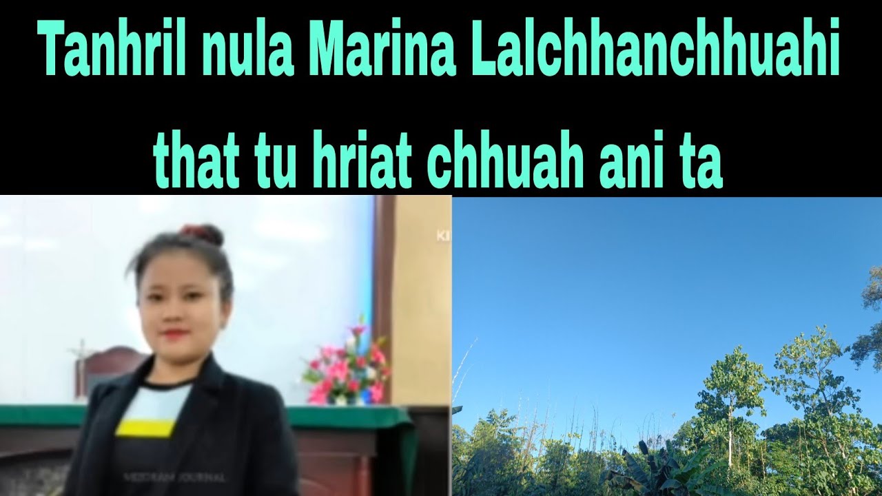 Tanhril nula Marina-i that tu hriat chhuah ani ta !