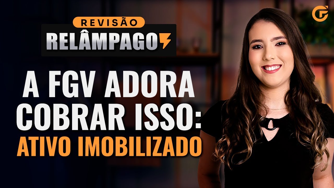 REVISÃO RELÂMPAGO PARA EXAME DE SUFICIÊNCIA: MENSURAÇÃO DE ATIVO IMOBILIZADO