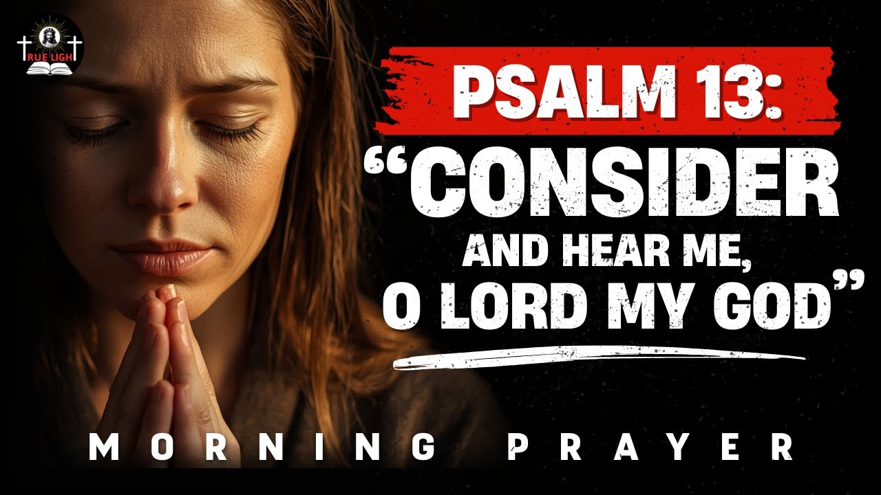 Beautiful Psalm for anyone who are in troubles, pains and worries| Morning Prayer