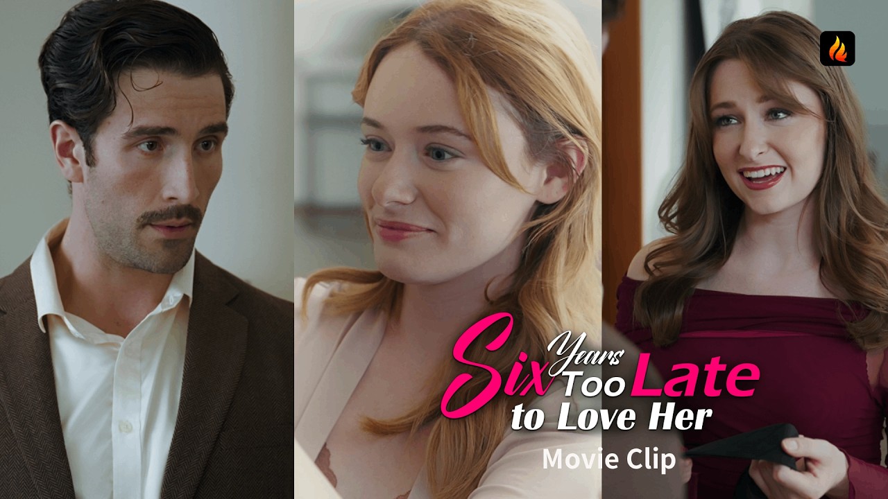 👑 Six Years Too Late to Love Her Movie Clip | Six Years Too Late He Finally Lost Her Forever 💔