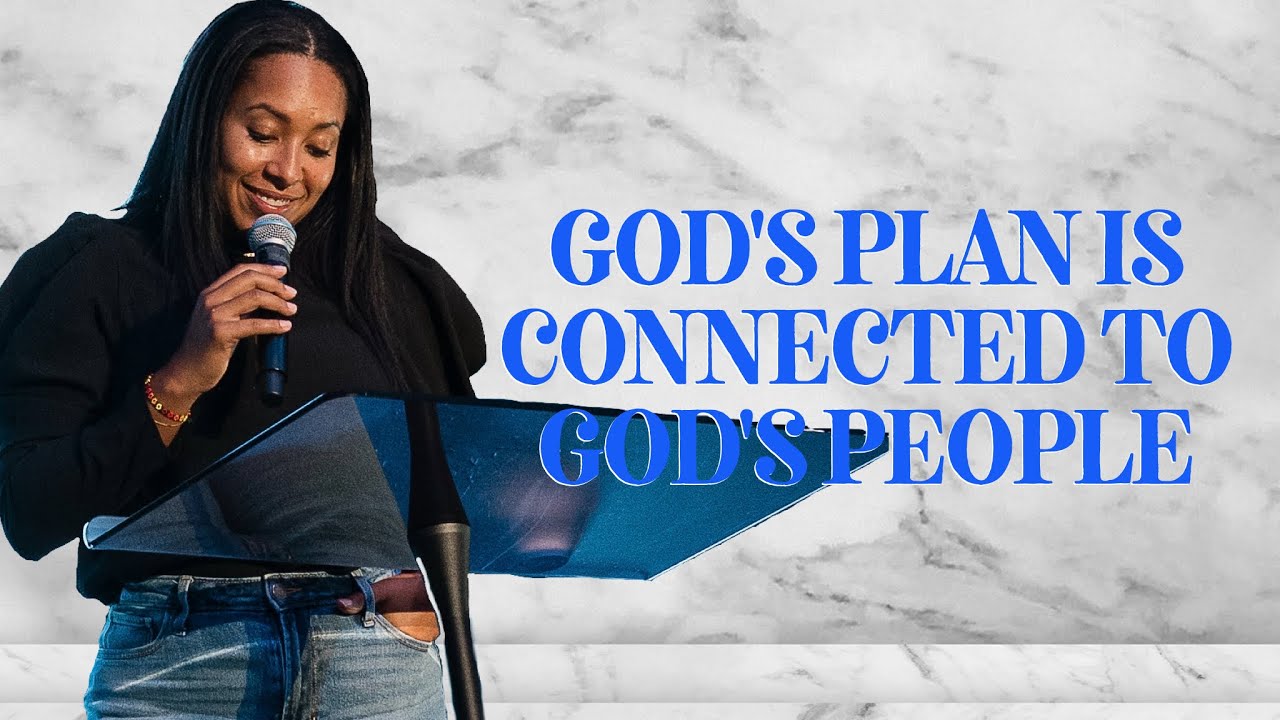 Ruthless Relationships: God's Plan Is Connected To God's People | Toni Collier
