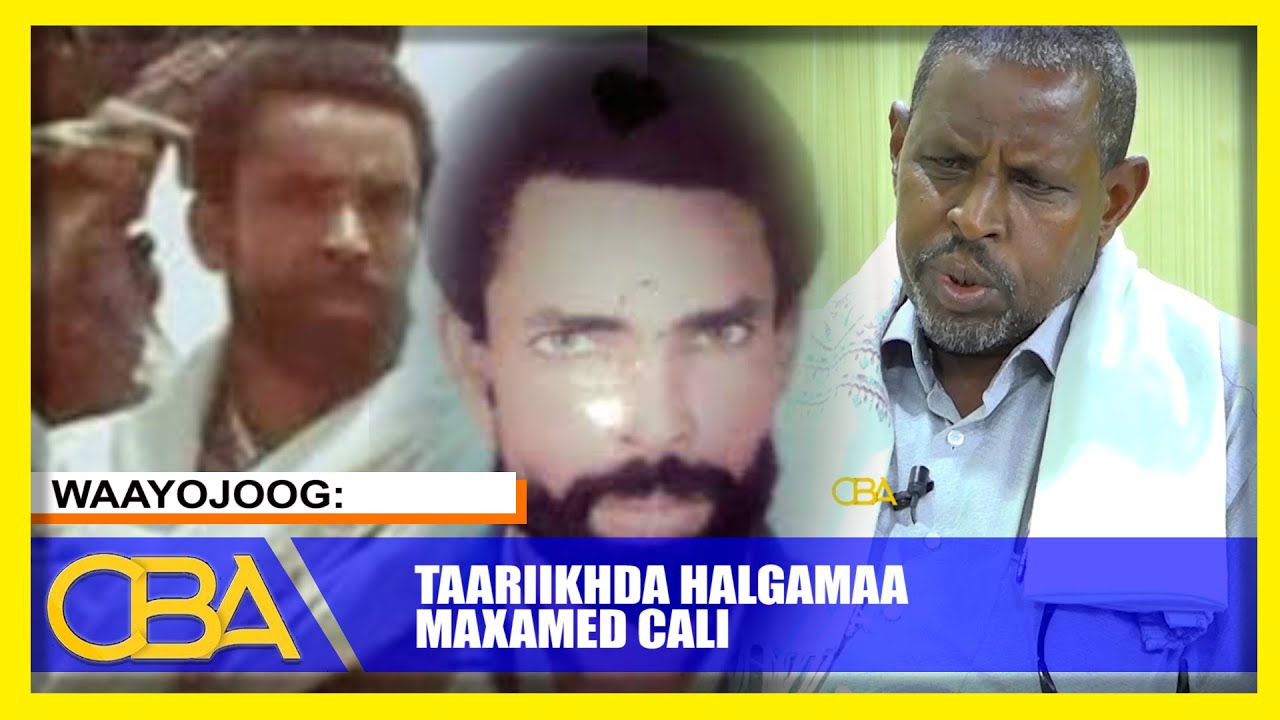 Waayojoog: Halgamaa Maxamed Cali. Qaybtii 1aad. Noloshiisii Qarsoonayd.