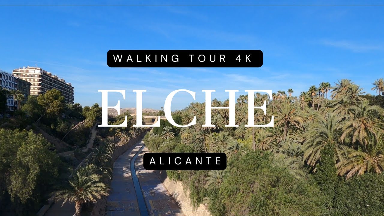 Alicante's Hidden Gem Walking Tour, Elche Palm City Tour 4K