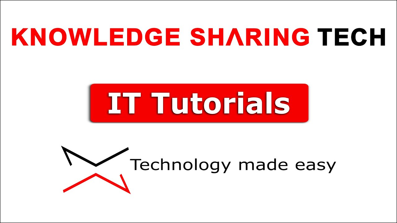 Knowledge Sharing Tech - IT tutorials