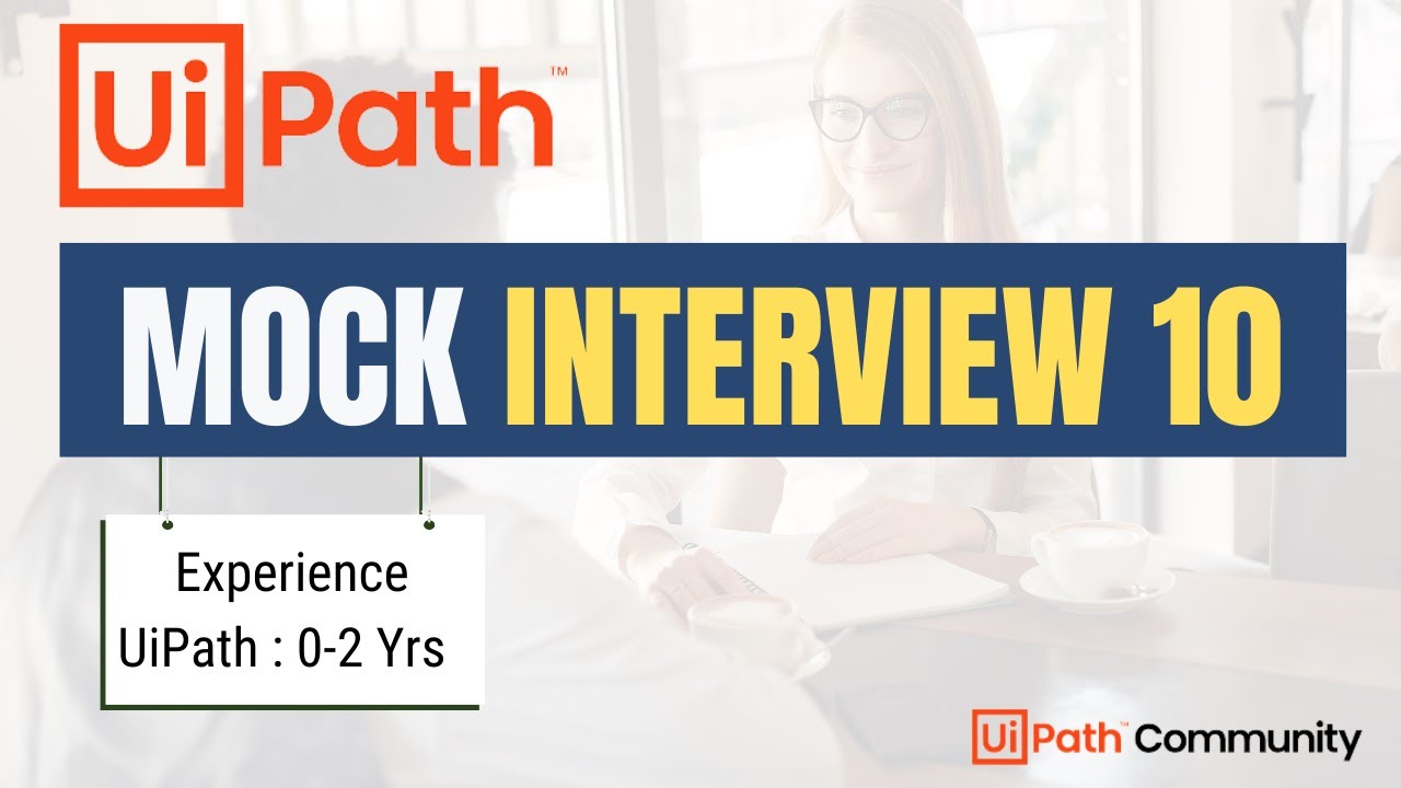 🔴 10. UiPath Mock Interview | 0 -2 Yrs | LIVE | UiPath Interview Questions and Answers | Beginners