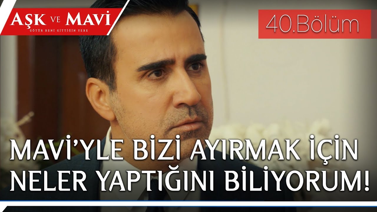 Aşk ve Mavi 40.Bölüm -  Ali, Sinem’i kovuyor!