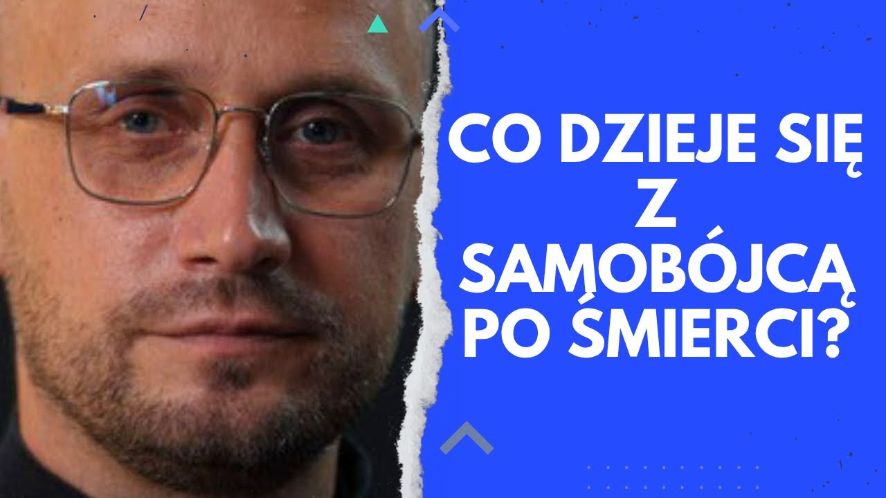 CZY ZŁE DUCHY PODSUWAJĄ MYŚLI O ODEBRANIU SOBIE ŻYCIA? [Ksiądz suicydolog o samob&oacute;jcach] 