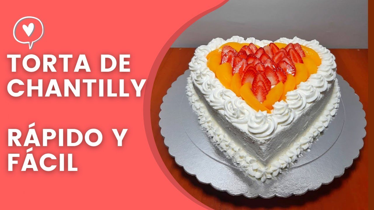 CÓMO PREPARAR TORTA DE CHANTILLY |FÁCIL, RICO Y RÁPIDO| Delisa Gourmet