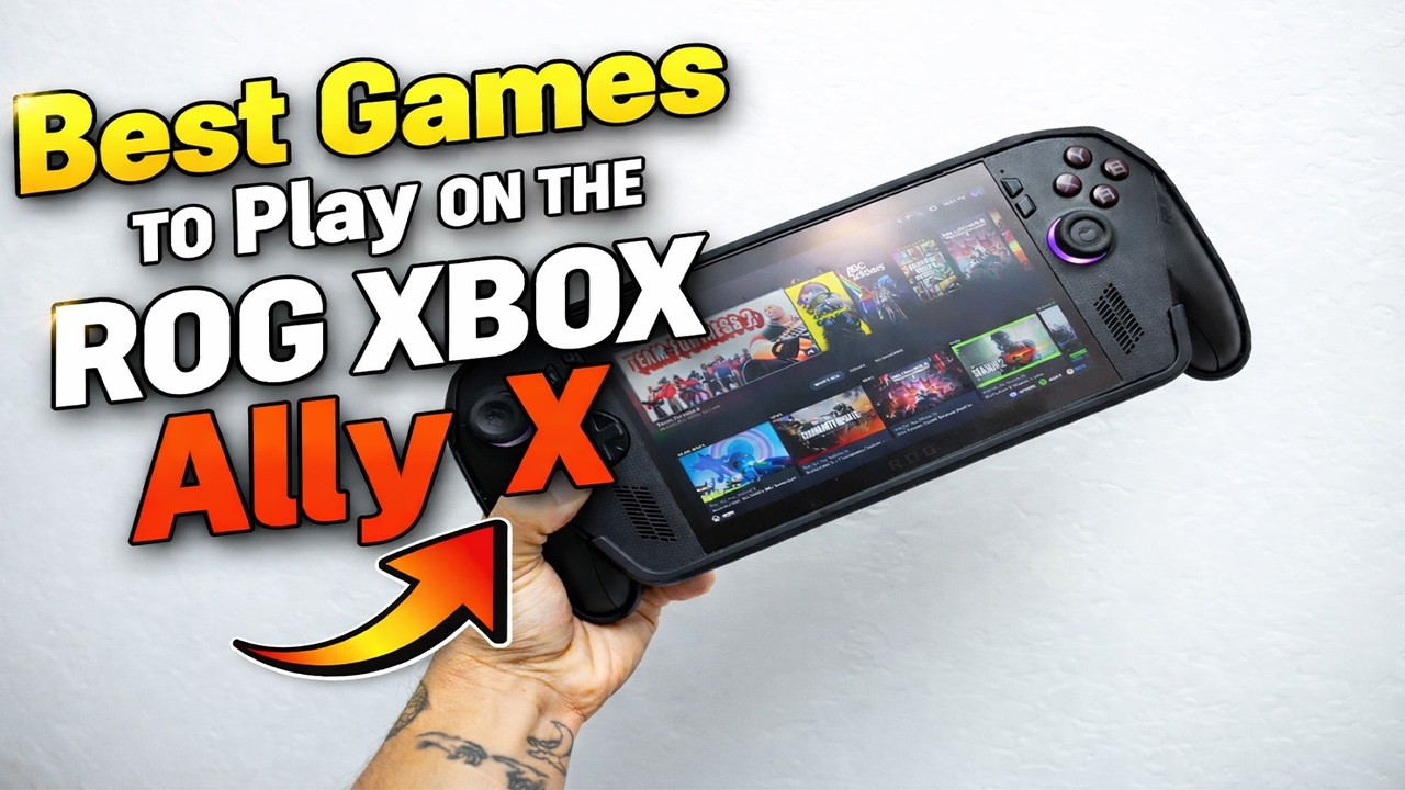 Must-Play Games on the ROG Xbox Ally X