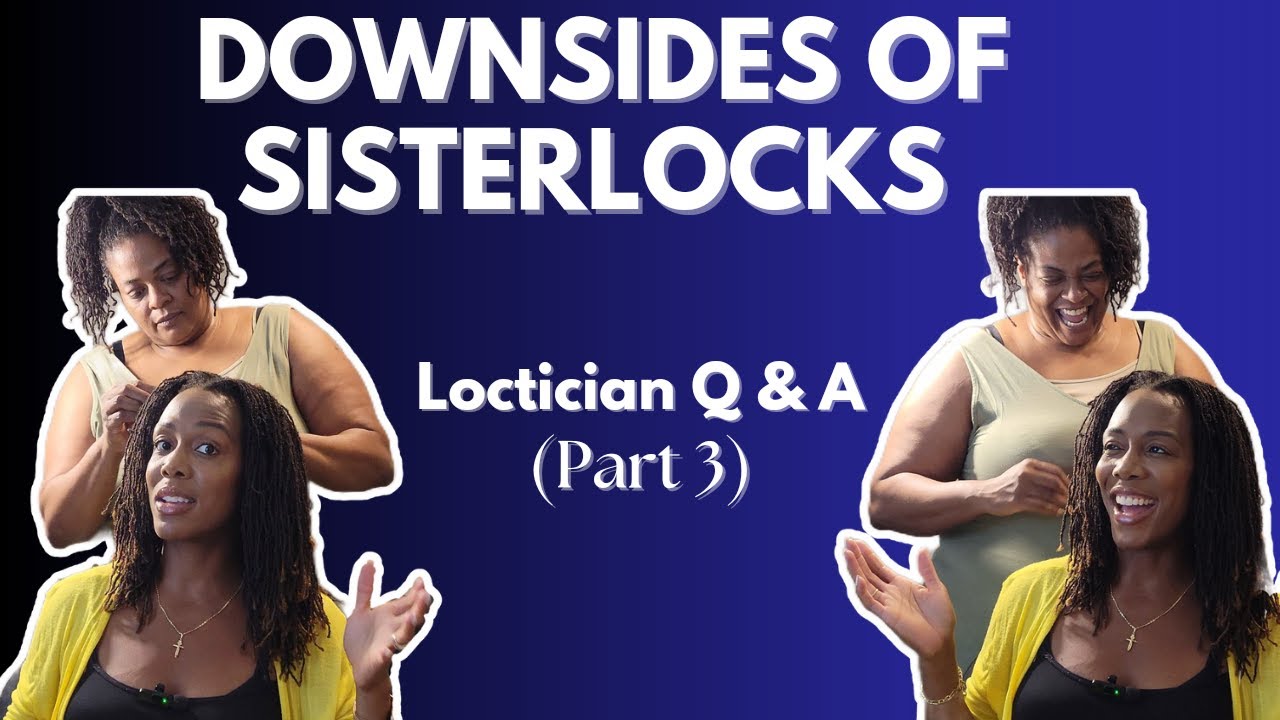 The NEGATIVE Side of Sisterlocks. Watch This Before You Get Locs!