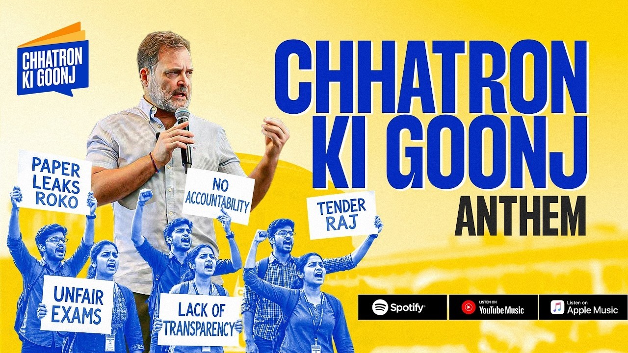 Chhatron Ki Goonj Anthem | Rahul Gandhi