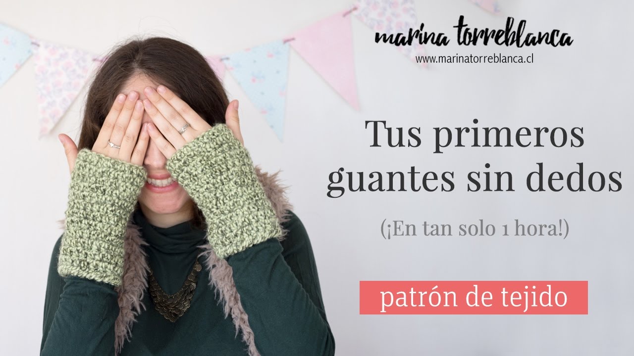 Tus primeros guantes sin dedos a crochet [Patron de tejido]